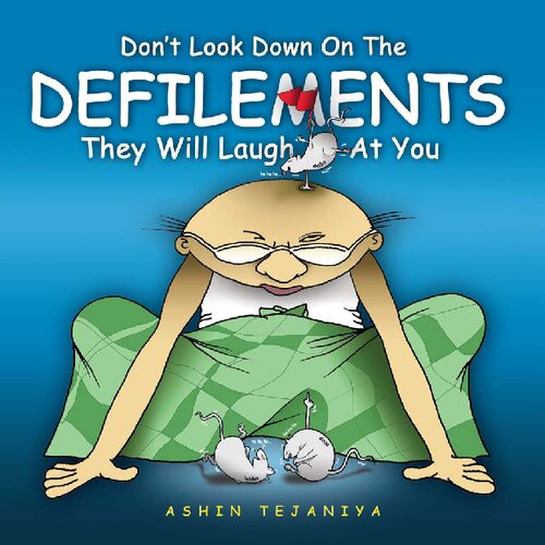 Don't Look Down on the Defilements: They Will Laugh At You