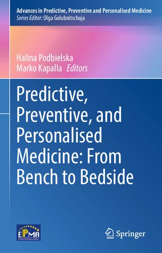 Predictive, Preventive, and Personalised Medicine: From Bench to Bedside (Advances in Predictive, Preventive and Personalised Medicine, 17)
