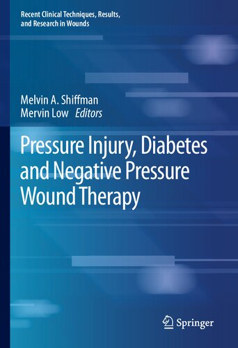 Pressure Injury, Diabetes and Negative Pressure Wound Therapy (Recent Clinical Techniques, Results, and Research in Wounds, 3)