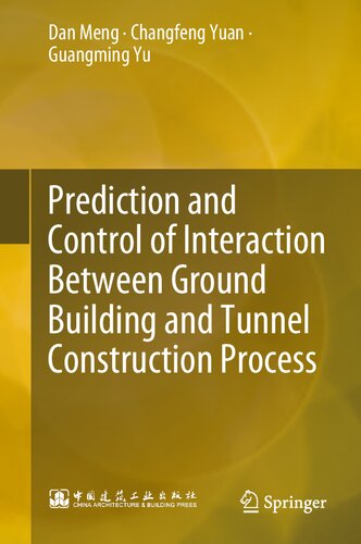 Prediction and Control of Interaction Between Ground Building and Tunnel Construction Process