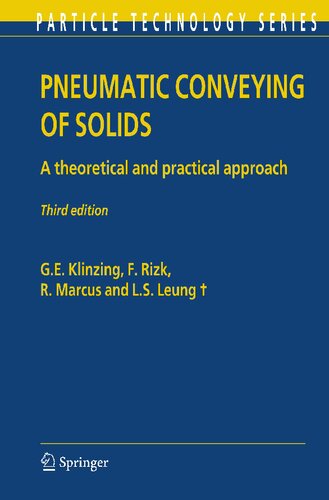 Pneumatic Conveying of Solids: A theoretical and practical approach (Particle Technology Series, 8)