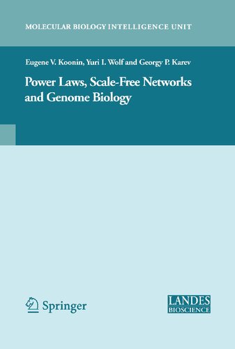Power Laws, Scale-Free Networks and Genome Biology (Molecular Biology Intelligence Unit)