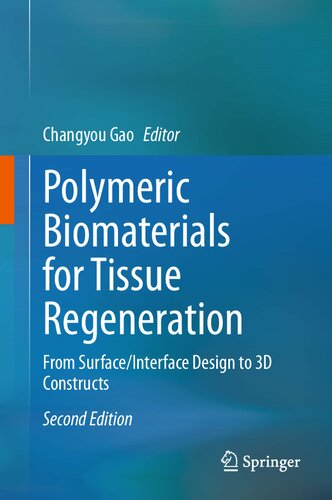 Polymeric Biomaterials for Tissue Regeneration: From Surface/Interface Design to 3D Constructs