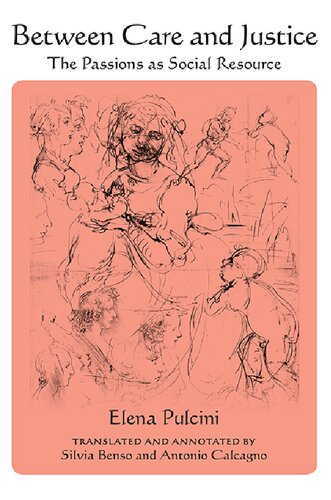 Between Care and Justice: The Passions as Social Resource (SUNY in Contemporary Italian Philosophy)