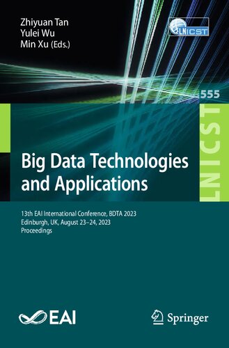 Big Data Technologies and Applications: 13th EAI International Conference, BDTA 2023, Edinburgh, UK, August 23-24, 2023