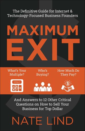 Maximum Exit: The Definitive Guide for Internet & Technology-Focused Business Founders