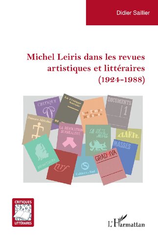 Michel Leiris dans les revues artistiques et littéraires (1924-1988) (French Edition)