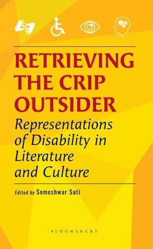 Retrieving the Crip Outsider: Representations of Disability in Literature and Culture