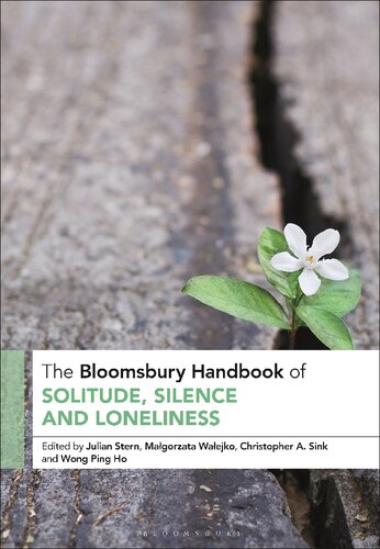 The Bloomsbury Handbook of Solitude, Silence and Loneliness (Bloomsbury Handbooks)