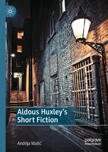 Aldous Huxley’s Short Fiction