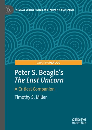 Peter S. Beagle's “The Last Unicorn”: A Critical Companion