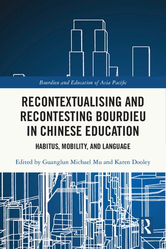 Recontextualising and Recontesting Bourdieu in Chinese Education