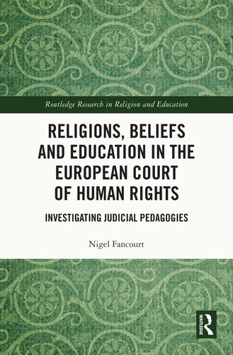 Religions, Beliefs, and Education in the European Court of Human Rights: Investigating Judicial Pedagogies