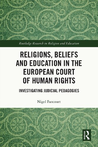 Religions, Beliefs, and Education in the European Court of Human Rights: Investigating Judicial Pedagogies