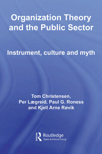 Organization Theory for the Public Sector