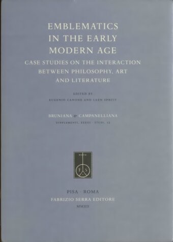 Emblematics in the early modern age : case studies on the interaction between philosophy, art and literature