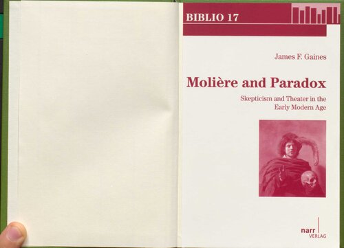 Molière and paradox : skepticism and theater in the early modern age