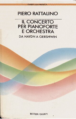 Il concerto per pianoforte e orchestra da Haydn a Gershwin