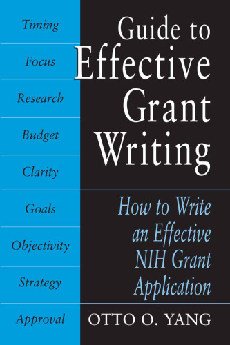 Guide to Effective Grant Writing: How to Write a Successful NIH Grant Application