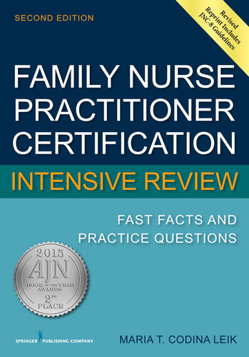 Family Nurse Practitioner Certification Intensive Review: Fast Facts and Practice Questions