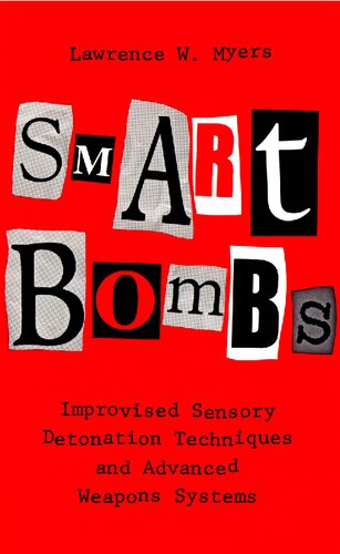 Smart Bombs: Improvised Sensory Detonation Techniques and Advanced Weapons Systems