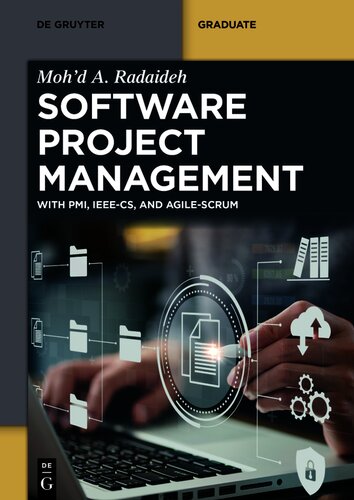 Software Project Management: With PMI, IEEE-CS, and Agile-SCRUM (De Gruyter Textbook)
