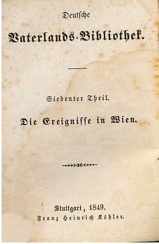 Die Ereignisse in Wien vom 6. Oktober bis 9. November 1848