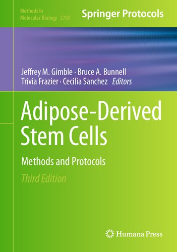 Adipose-Derived Stem Cells: Methods and Protocols (Methods in Molecular Biology, 2783)