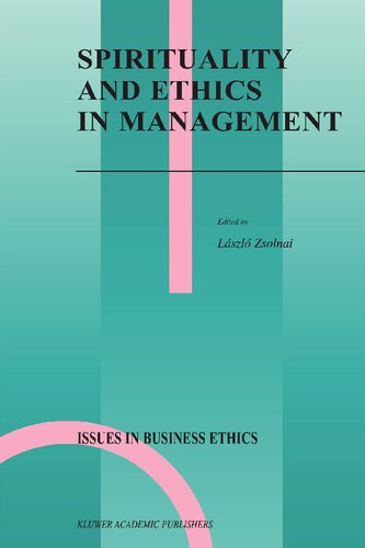 Spirituality and Ethics in Management (Issues in Business Ethics)