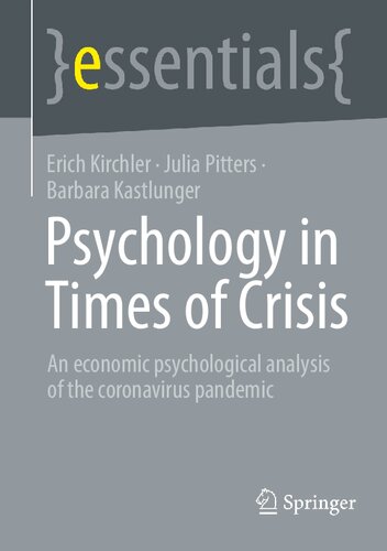 Psychology in Times of Crisis: An economic psychological analysis of the coronavirus pandemic (essentials)
