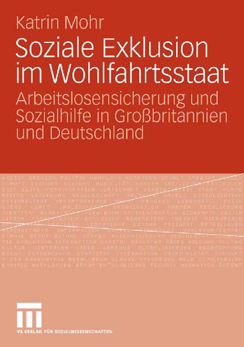 Soziale Exklusion im Wohlfahrtsstaat: Arbeitslosensicherung und Sozialhilfe in Großbritannien und Deutschland (German Edition)