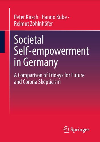 Societal Self-empowerment in Germany: A Comparison of Fridays for Future and Corona Skepticism