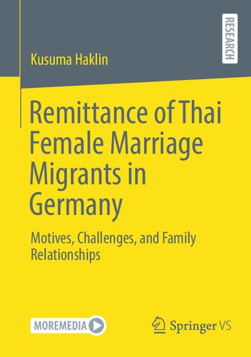 Remittance of Thai Female Marriage Migrants in Germany: Motives, Challenges, and Family Relationships
