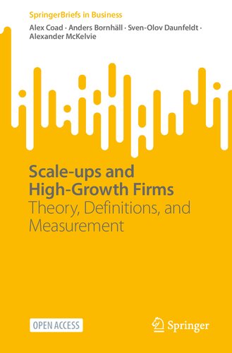 Scale-ups and High-Growth Firms: Theory, Definitions, and Measurement (SpringerBriefs in Business)