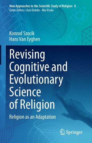 Revising Cognitive and Evolutionary Science of Religion: Religion as an Adaptation (New Approaches to the Scientific Study of Religion, 8)