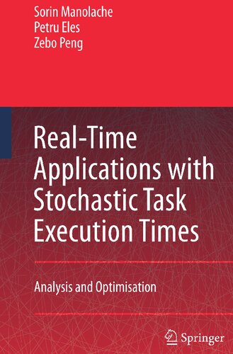 Real-Time Applications with Stochastic Task Execution Times: Analysis and Optimisation