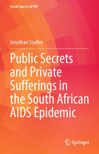 Public Secrets and Private Sufferings in the South African AIDS Epidemic