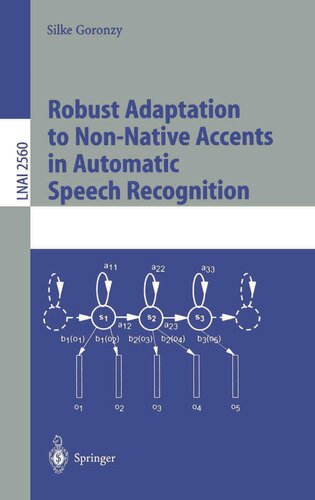 Robust Adaptation to Non-Native Accents in Automatic Speech Recognition (Lecture Notes in Computer Science, 2560)