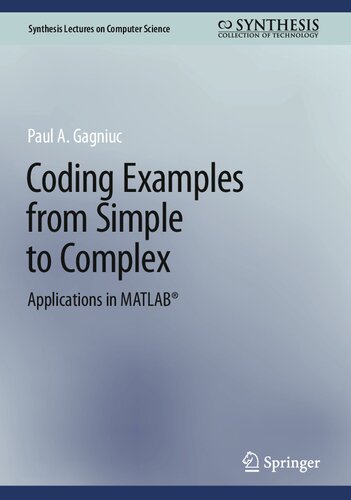 Coding Examples from Simple to Complex: Applications in MATLAB
