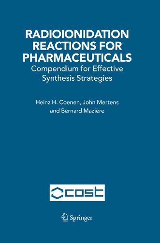 Radioionidation Reactions for Pharmaceuticals: Compendium for Effective Synthesis Strategies