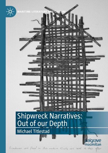 Shipwreck Narratives: Out of our Depth (Maritime Literature and Culture)