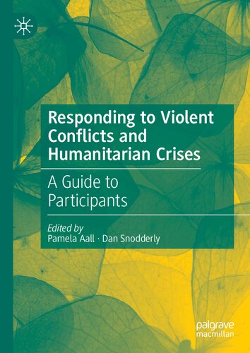 Responding to Violent Conflicts and Humanitarian Crises: A Guide to Participants