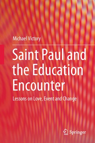 Saint Paul and the Education Encounter: Lessons on Love, Event and Change