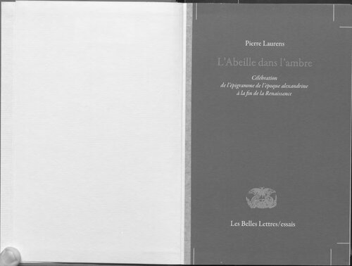 L'Abeille dans l'ambre : célébration de l'épigramme de l'époque alexandrine à la fin de la Renaissance