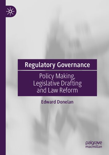 Regulatory Governance: Policy Making, Legislative Drafting and Law Reform