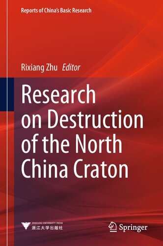 Research on Destruction of the North China Craton (Reports of China’s Basic Research)