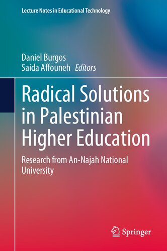 Radical Solutions in Palestinian Higher Education: Research from An-Najah National University (Lecture Notes in Educational Technology)
