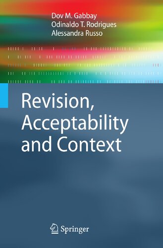 Revision, Acceptability and Context: Theoretical and Algorithmic Aspects (Cognitive Technologies)