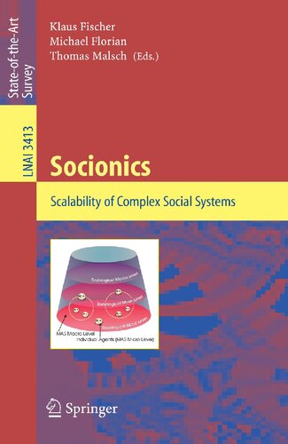 Socionics: Scalability of Complex Social Systems (Lecture Notes in Computer Science, 3413)