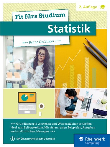 Fit fürs Studium – Statistik: Alle Grundlagen verständlich erklärt. Geeignet für Studiengänge mit statistischen Methoden: VWL, BWL, Informatik etc.